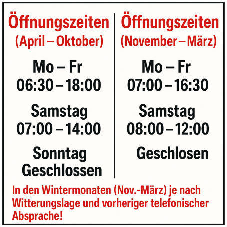 Bitte beachten Sie unsere Saisonalen Öffnungszeiten